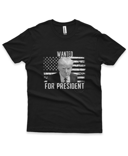 Trump wanted for President T-shirt
